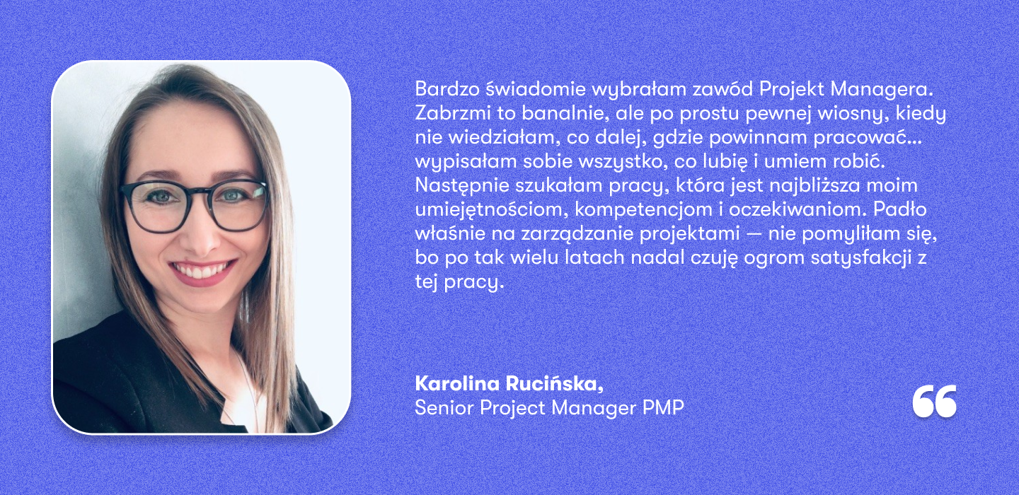 Karolina Rucińska, Senior Project Manager PMP