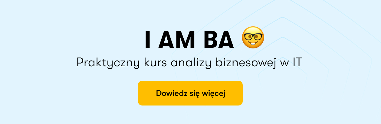 Co jest ważne dla analityka biznesowego na początku projektu